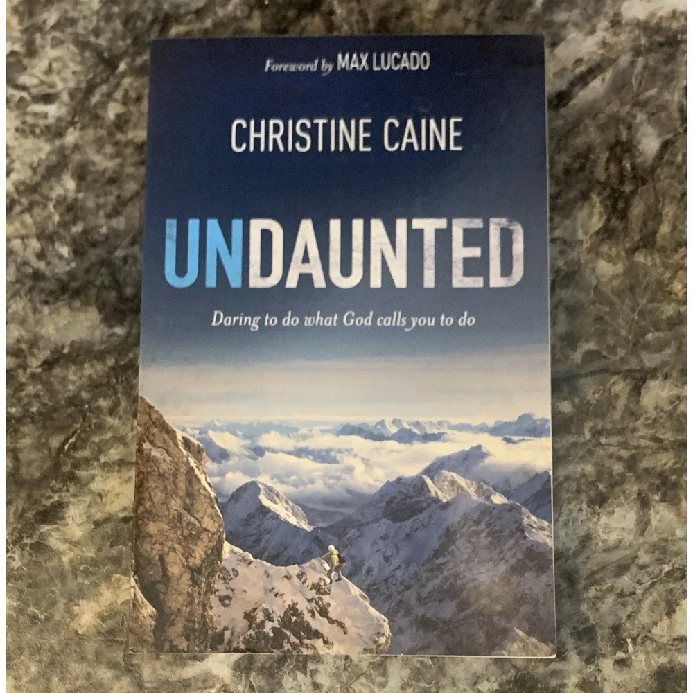 Christine Caine Undaunted: Daring to Do What God Calls You to Do PB 2012